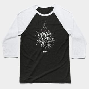 Heart Sky Rumi Quote Baseball T-Shirt